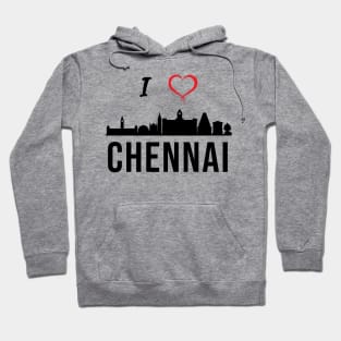 I love Chennai Tamilnadu India Hoodie